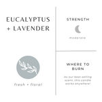 Load image into Gallery viewer, Eucalyptus + Lavender - Signature Candle
